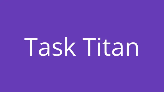Thumbnail for Task Titan